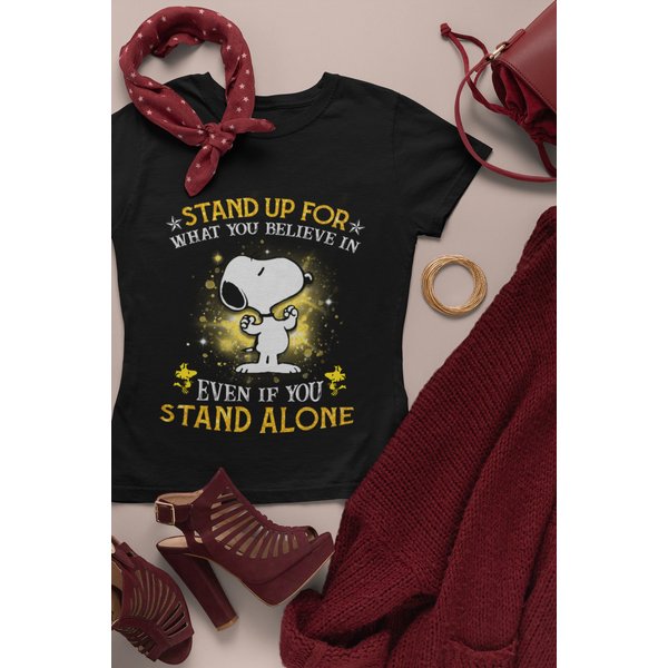 Stand Up For What You Believe In Snoopy, Cute Tshirt, Snoopy-image