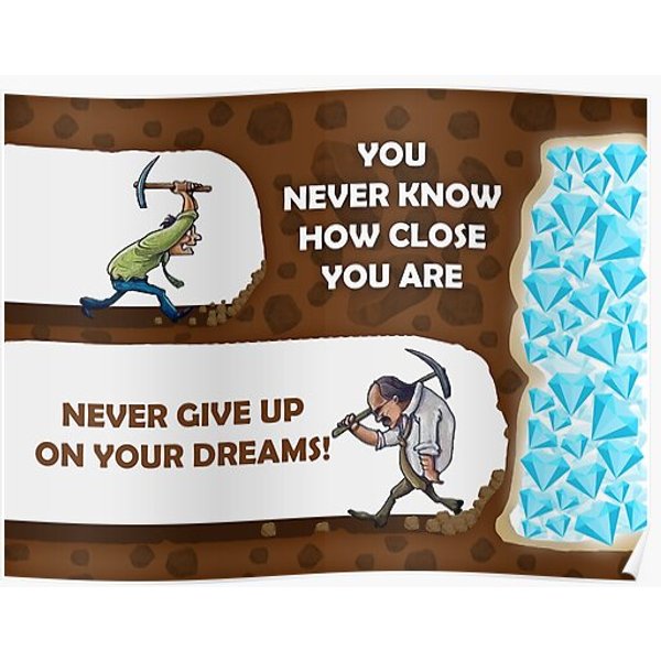 Never Give Up On Your Dreams Digging For Diamonds Premium Matte Vertical Poster-image
