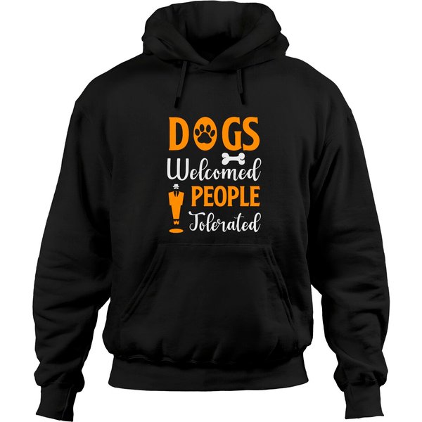 Dogs Welcome People Tolerated Hoodies-image