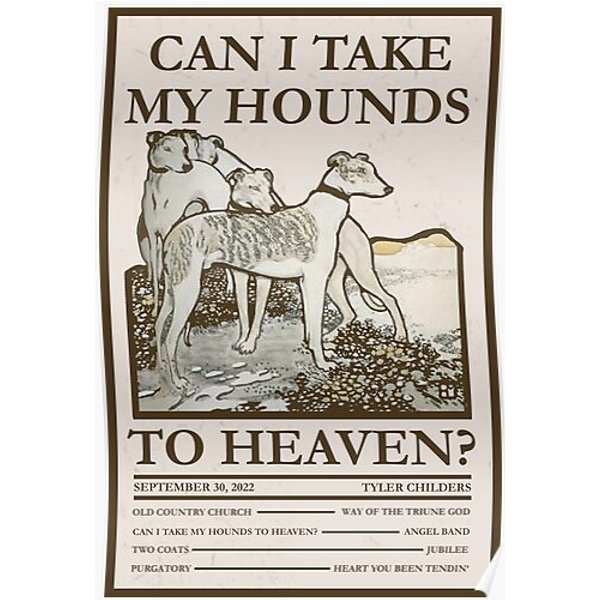 Can I Take My Hounds To Heaven? Tour/Album Poster Premium Matte Vertical Poster-image