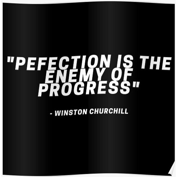Perfection Is The Enemy Of Progress Premium Matte Vertical Poster-image