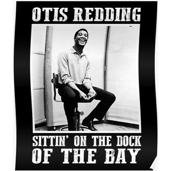 Sittin' On The Dock Of The Bay Premium Matte Vertical Poster-image