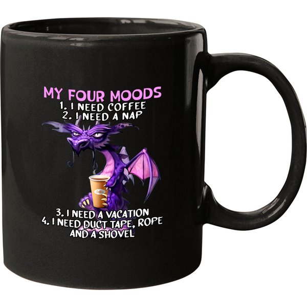 My Four Moods I Need Coffee I Need A Nap Dragon Co Mugs-image