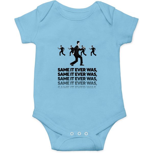 Same It Ever Was Once In A Lifetime Talking Heads Onesies-image