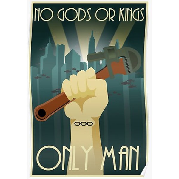 Bioshock No Gods Or Kings Only Man Premium Matte Vertical Poster-image
