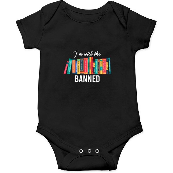 I'm With The Banned Onesie Collection