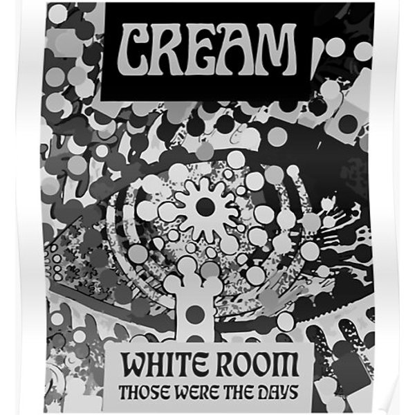 Cream Band White Room Those Were The Days Premium Matte Vertical Poster-image
