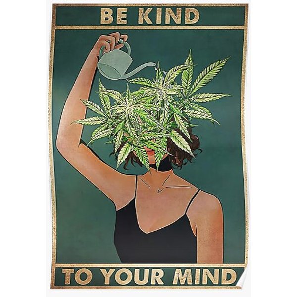 Pot Head Poster Be Kind To Your Mind Premium Matte Vertical Poster-image