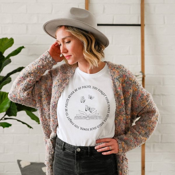 Marjorie Shirt | Never Be So Polite, You Forget Your Power-image