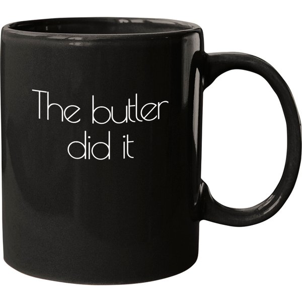 "the Butler Did It" Funny Mystery Mugs