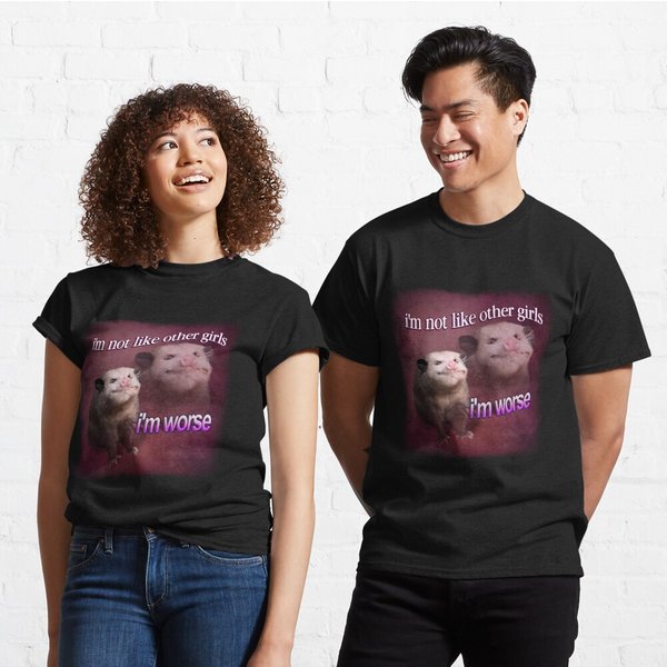 Im Not Like Other Girls, Worse Possum Word Art Classic T-Shirt-image