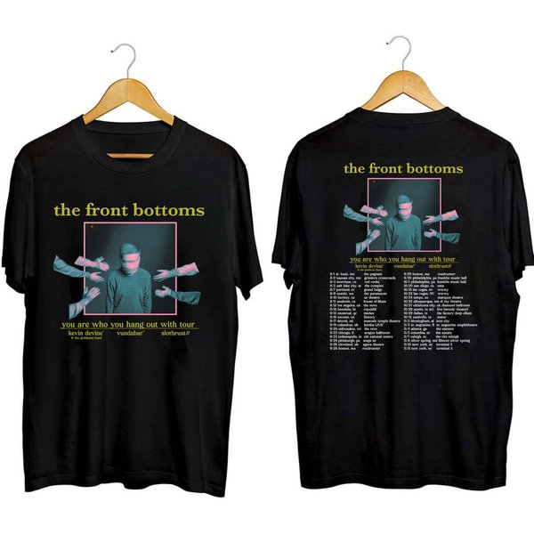 The Front Bottoms You Are Who You Hang Out With Tour Shirt, The Front Bottoms 2023 Band Shirt-image