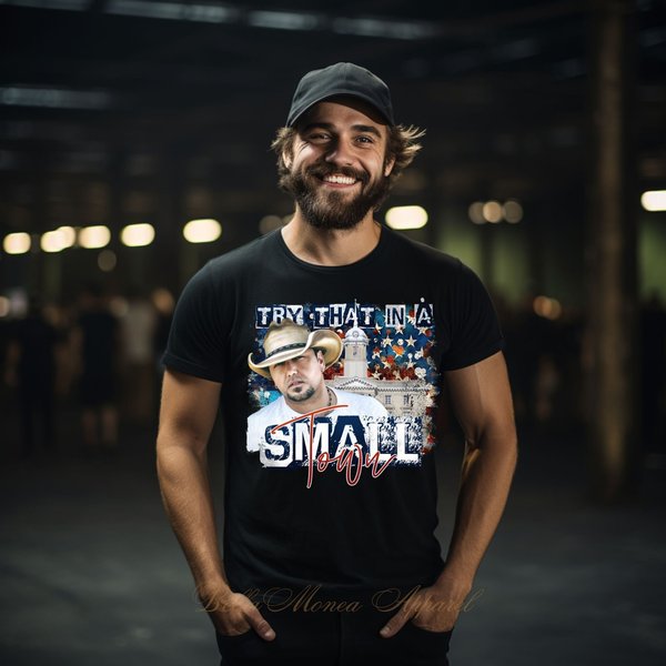 Jason Aldean, Small Town, Try That In A Small Town, Jason Aldean Band, Patriotic Shirt, Patriotic Tshirt-image