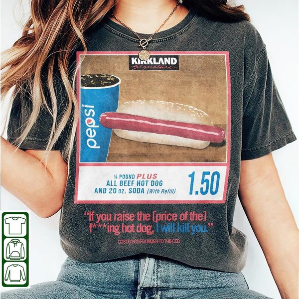 Costco Hot Dog _ Soda Combo With Quote T-Shirt, Funny Hot Dog-image