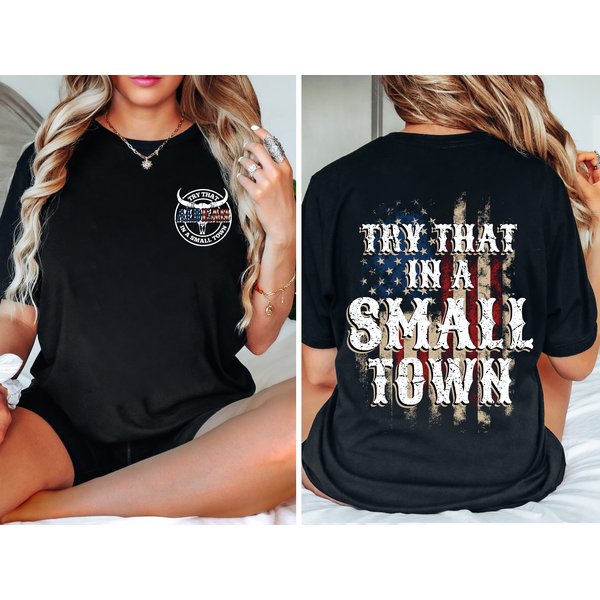Try That In A Small Town Shirt, Country Music Shirt, American Flag Shirt, Aldean Team Shirt-image