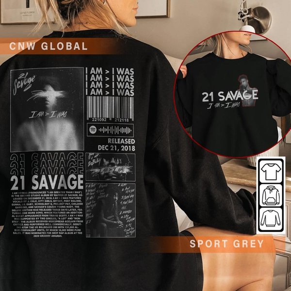 21 Savage Rap Sweatshirt 2Side, I Am Greater Than I Was 90S Y2K Merch Vintage Rapper Hiphop-image
