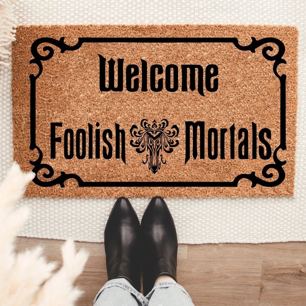 Welcome Foolish Mortals Doormat, Housewarming Gift, Welcome Doormat, Front Doormat, Funny Doormat-image