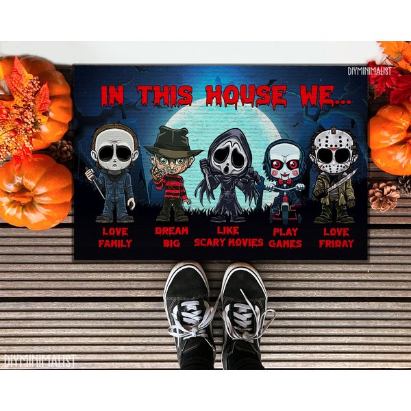 In This House We Love Family Dream Big Love Friday Doormat, Horror Film Doormat, Horror Movie Halloween Doormat