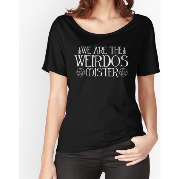 We Are The Weirdos Mister T-Shirts-image