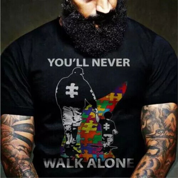 Autism Dad And Son You'll Never Walk Alone Men T-Shirt Black Cotton Made In Usa-image