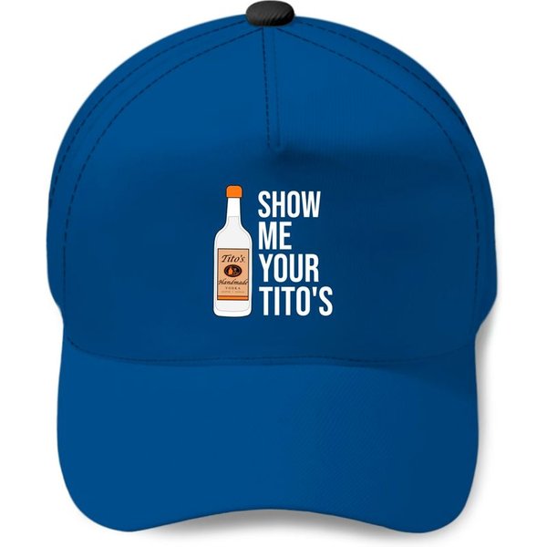 Show Me Your Tito's, Funny Vodka Baseball Cap-image