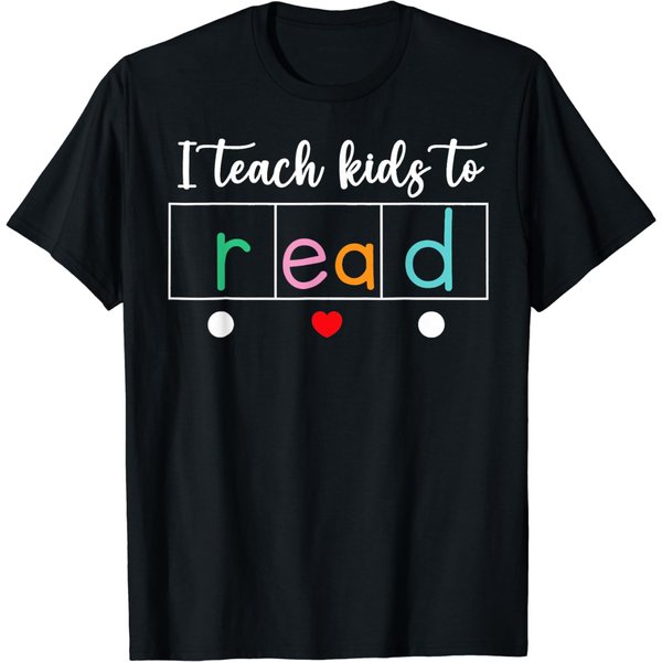 I Teach Kids To Read Science Of Reading Teacher Women & Men T-shirt