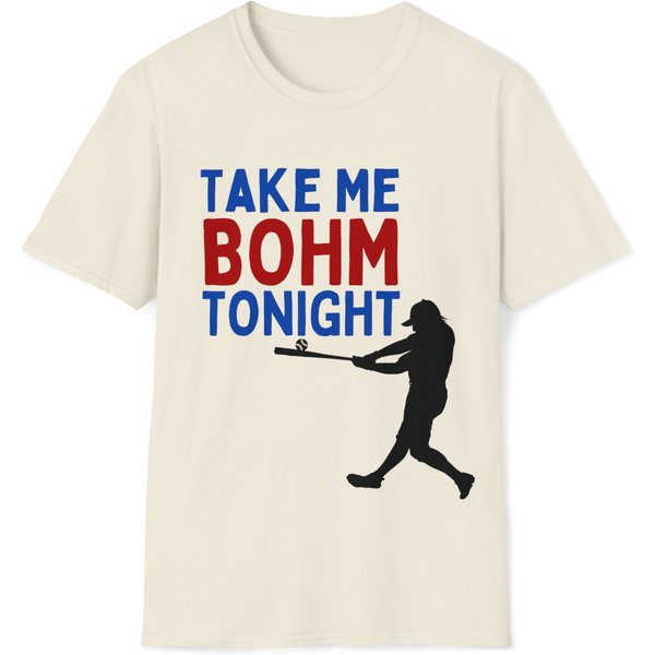 Take Me Bohm Tonight - Alec Bohm - Unisex Softstyle T-Shirt-image