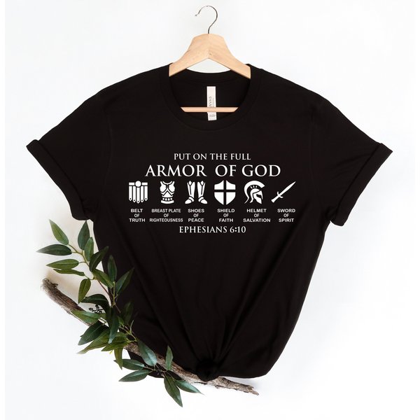 Put On The Full Armor Of God Shirt, Ephesians Shirt, Knight Shirts, Armor Of God Shirt