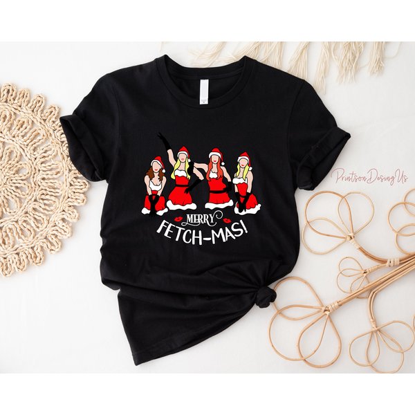 Merry Fetchmas Mean Girls Themed Christmas T- Shirt-image