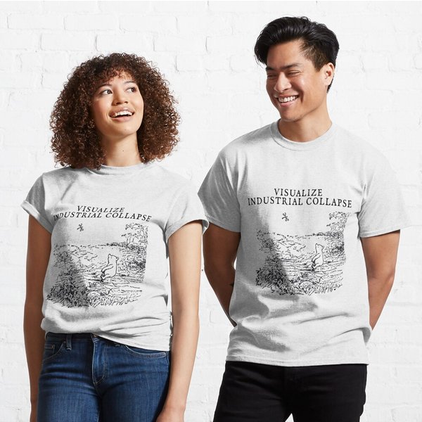 Visualize Industrial Collapse Classic T-Shirt-image