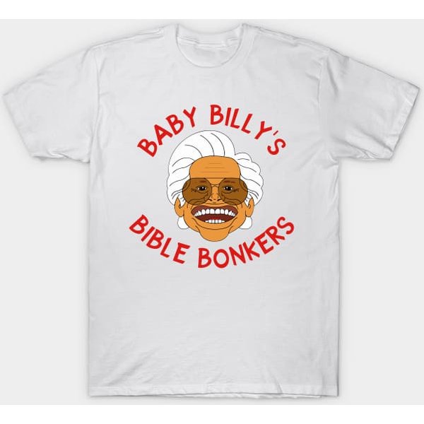 Baby Billy's Bible Bonkers - Baby Billys Bible Bonkers - T-Shirt-image