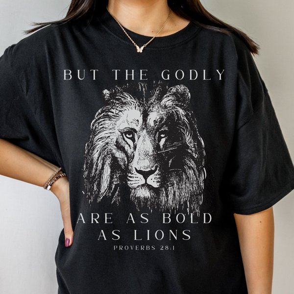Proverbs 28:1 But The Godly Are As Bold As Lions T-Shirt, Bible Verse Tshirt-image
