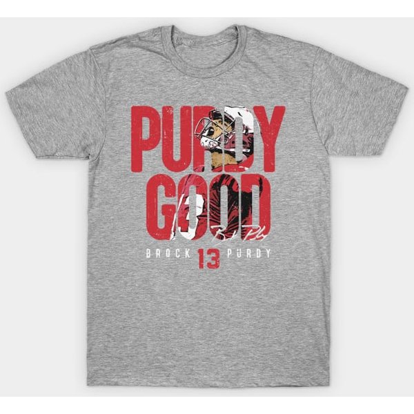 Brock Purdy San Francisco Purdy Good T-Shirt-image