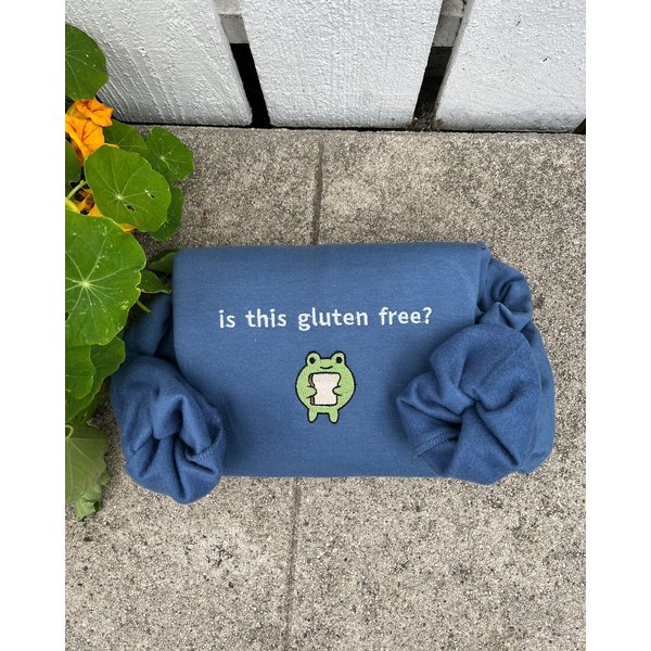 Is This Gluten Free Frog Embroidered Sweatshirt,funny Gluten Free Sweatshirt