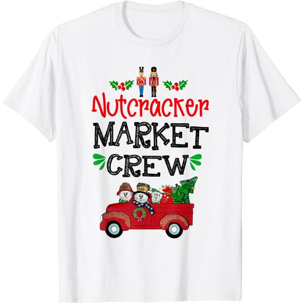 Nutcracker Market Crew Matching Christmas Shopping Funny T-Shirt-image