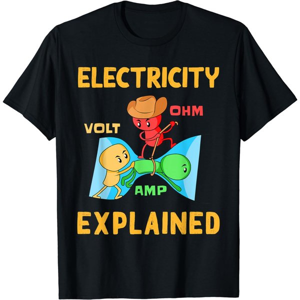 Electrician Electrical Line Engineer - Electricity Explained T-Shirt-image