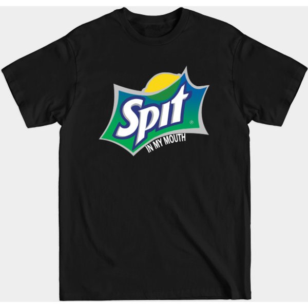 Spit - In My Mouth - Funnytee - T-Shirt-image