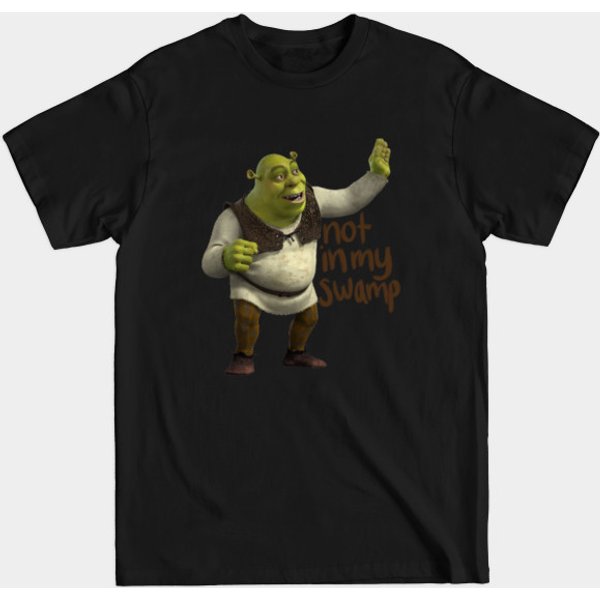 Shrek Not In My Swamp - Shrek - T-Shirt-image
