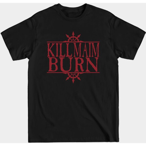 Kill Maim Burn Gore - Warhammer 40K - T-Shirt-image