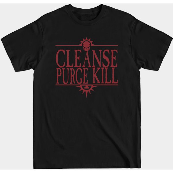 Cleanse Purge Kill Gore - Warhammer 40K - T-Shirt-image