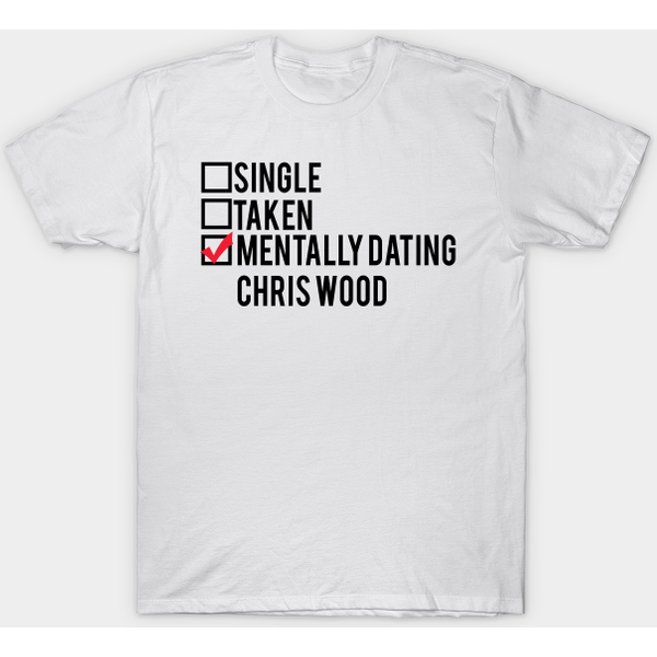 Mentally Dating Chris Wood - Supergirl - T-Shirt-image