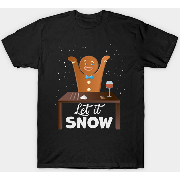 Let It Snow Gingerbread Man - Let It Snow - T-Shirt-image
