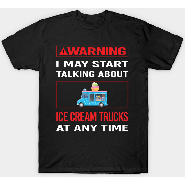 Red Warning Ice Cream Truck Trucks - Ice Cream Truck - T-Shirt-image
