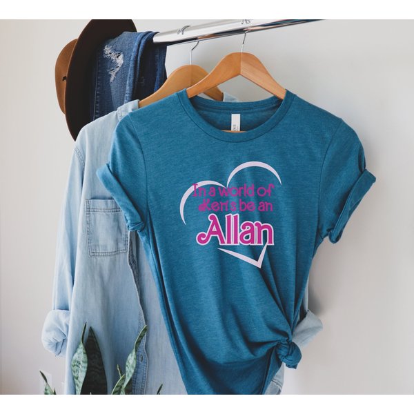 In A World Of Ken's Be An Allan Shirts-image