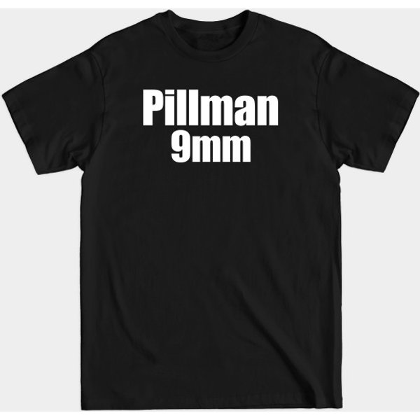 Pillman 9Mm - Somefn90Sguy - T-Shirt-image