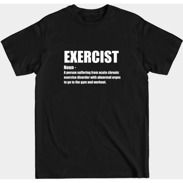 Exercise - Exercist Noun - Exercise - T-Shirt-image