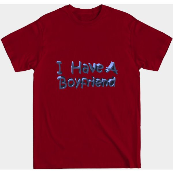 I Have A Boyfriend - Gift T-Shirt-image