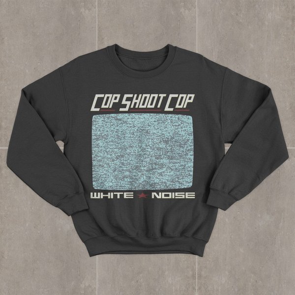 Cop Shoot Cop White Noise Sweatshirt-image