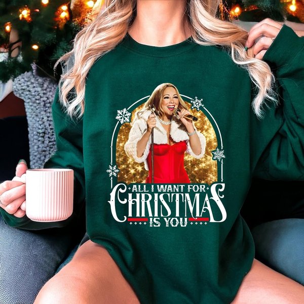 All I Want For Christmas Sweatshirt, Mariah Carey Christmas Sweatshirt-image