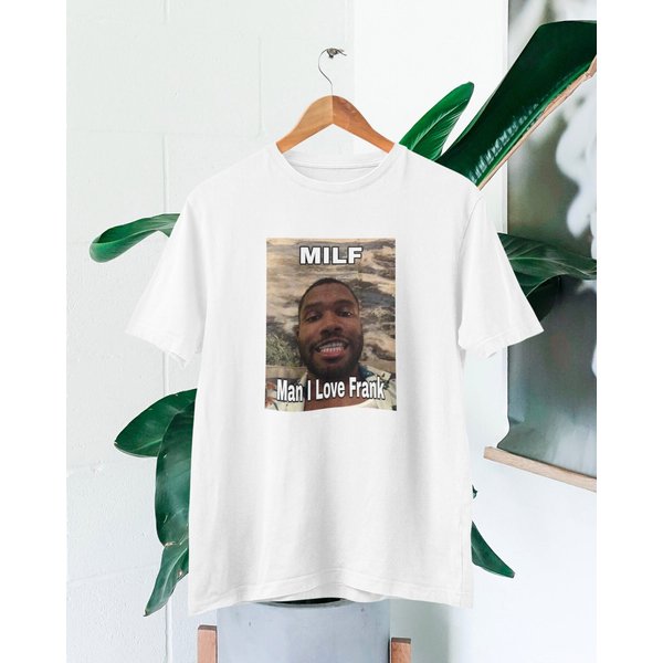 Milf Man I Love Frank Photo T-shirt |frank Ocean Shirt